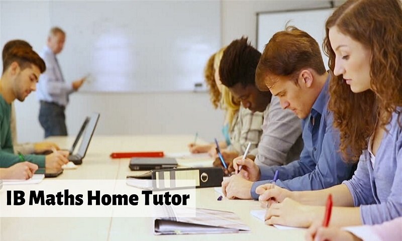 How a well experienced IB Maths Home Tutor can boost the score of an IB student?